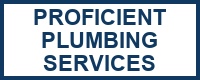 Proficient Plumbing Services